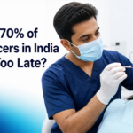 Why 70% of Oral Cancers in India Are Caught Too Late: What Silent Dental Problems Are Trying to Tell You