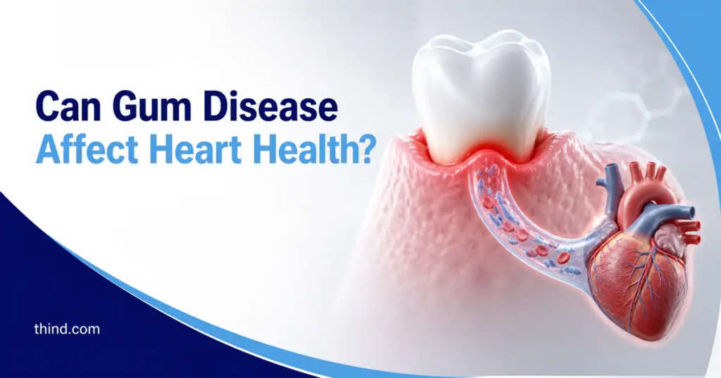 Why Gum Disease Is Now Being Treated As a Heart Health Issue, Not Just a Dental One