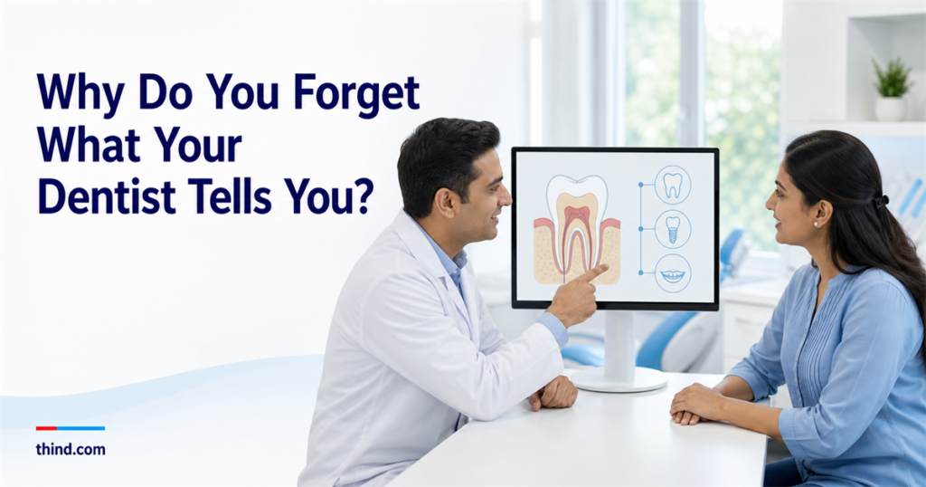 Why You Forget Half of What Your Dentist Tells You (And What It Is Costing You)