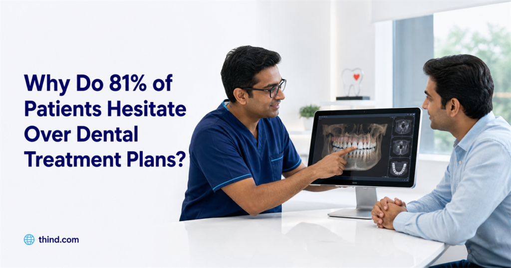 Why 81% of Patients Hesitate Before Trusting Their Dentist’s Treatment Plan
