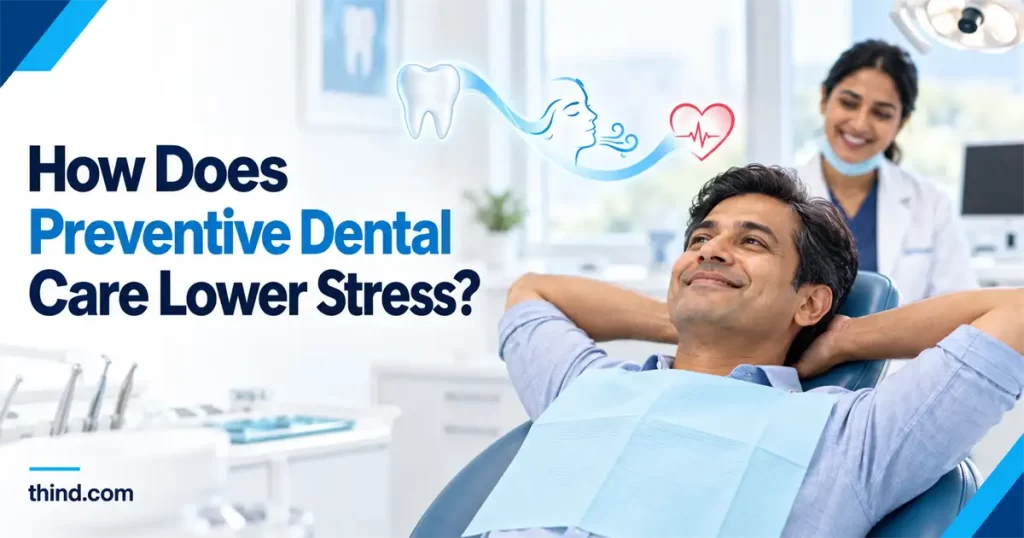 The Real Reason Preventive Dental Care Lowers Your Stress, Not Just Your Dental Bill